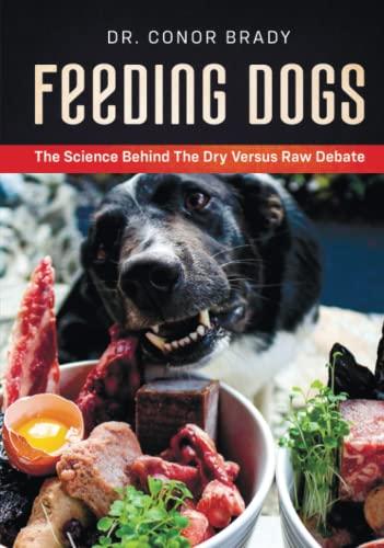Feeding Dogs: The Science Behind The Dry Versus Raw Debate β Pet Supplies review